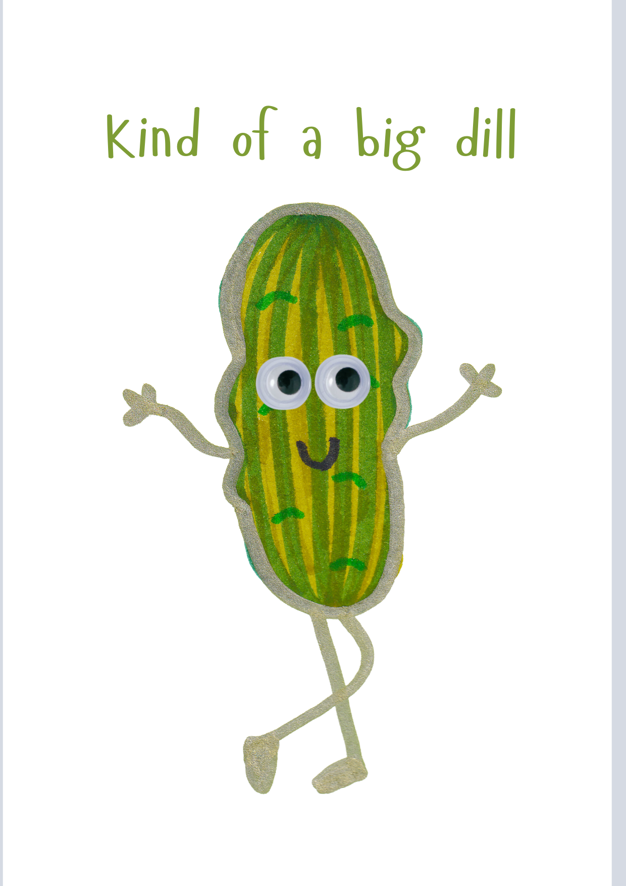 Kind of a big dill