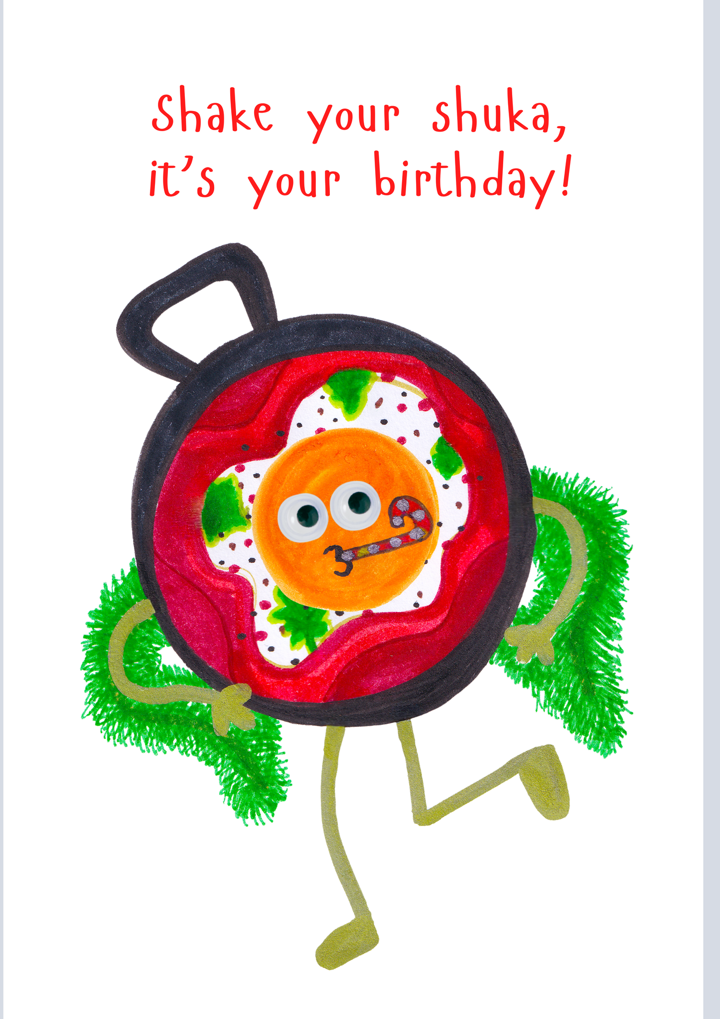 Shake your shuka, it's your birthday